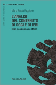 L'analisi del contenuto di oggi e di ieri. Testi e contesti on e offline - Librerie.coop