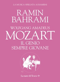 Mozart. Il genio sempre giovane - Librerie.coop