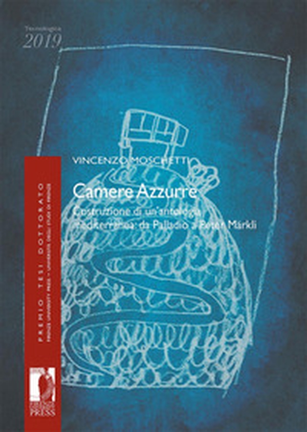 Camere azzurre. Costruzione di un'antologia mediterranea: da Palladio a Peter Märkli - Librerie.coop Camere azzurre. Costruzione di un'antologia mediterranea: da Palladio a Peter Märkli - Librerie.coop