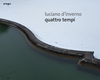 Quattro tempi. Ediz. italiana e inglese - Librerie.coop