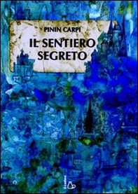 Il sentiero segreto - Librerie.coop