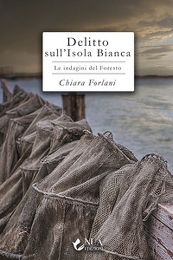 Delitto sull'Isola Bianca. Le indagini del Foresto - Librerie.coop Delitto sull'Isola Bianca. Le indagini del Foresto - Librerie.coop