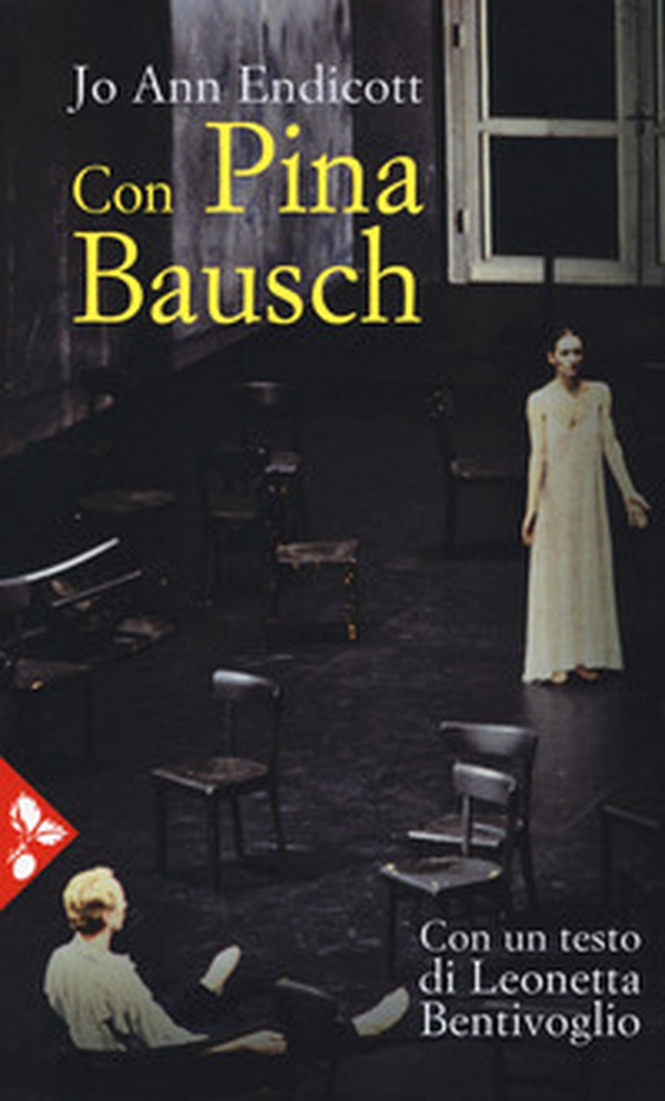 Con Pina Bausch - Librerie.coop Con Pina Bausch - Librerie.coop