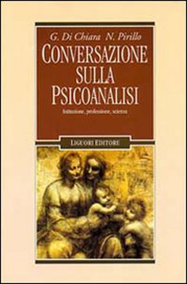 Conversazione sulla psicoanalisi. Istituzione, professione, scienza - Librerie.coop Conversazione sulla psicoanalisi. Istituzione, professione, scienza - Librerie.coop