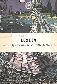Una Lady Macbeth del distretto di Mcensk - Librerie.coop