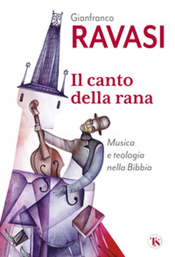 Il canto della rana. Musica e teologia nella Bibbia - Librerie.coop Il canto della rana. Musica e teologia nella Bibbia - Librerie.coop