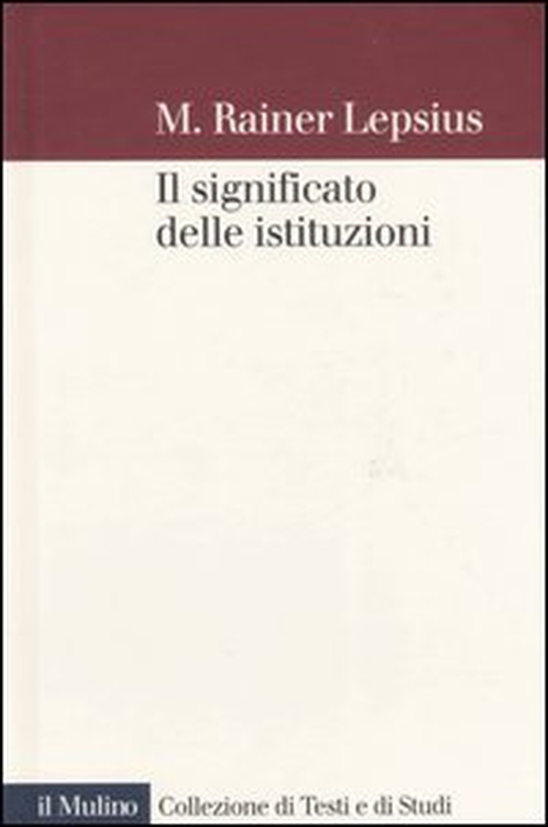 Il significato delle istituzioni - Librerie.coop Il significato delle istituzioni - Librerie.coop