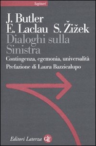 Dialoghi sulla sinistra. Contingenza, egemonia, universalità - Librerie.coop