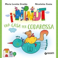 Una casa per Codarossa. I Ninut - Librerie.coop Una casa per Codarossa. I Ninut - Librerie.coop