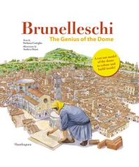 Brunelleschi. The genius of the Dome - Librerie.coop