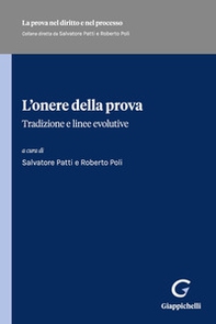 L'onere della prova. Tradizione e linee evolutive - Librerie.coop