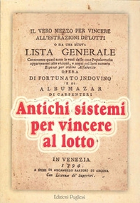 Il vero mezzo per vincere all'estrazione de' lotti - Librerie.coop