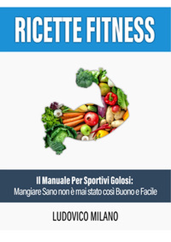 Ricette fitness - Librerie.coop Ricette fitness - Librerie.coop
