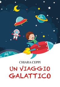 Un viaggio galattico - Librerie.coop