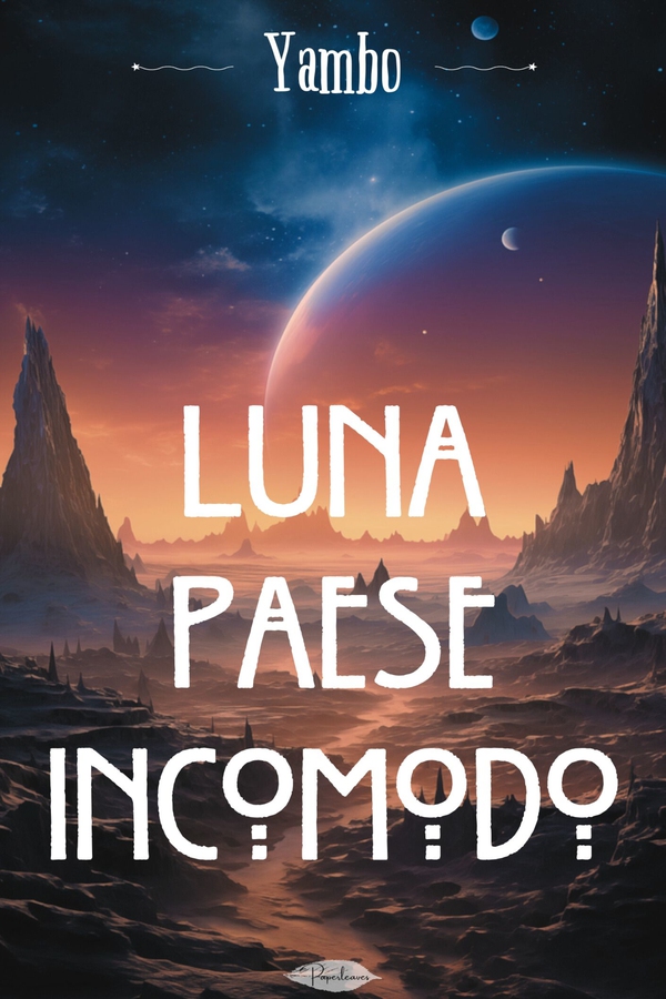 Luna paese incomodo - Librerie.coop Luna paese incomodo - Librerie.coop
