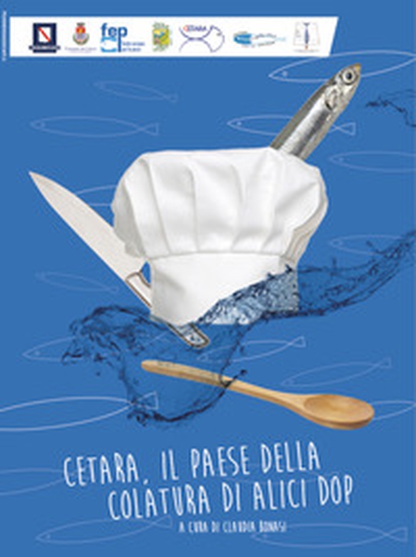 Cetara, il paese della colatura di alici DOP - Librerie.coop Cetara, il paese della colatura di alici DOP - Librerie.coop