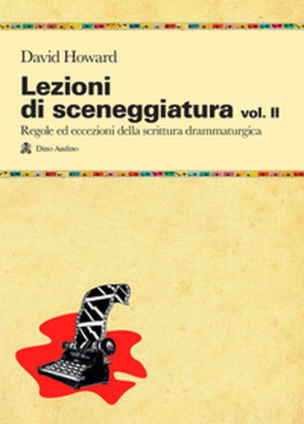Lezioni di sceneggiatura - Vol. 2 - Librerie.coop Lezioni di sceneggiatura - Vol. 2 - Librerie.coop
