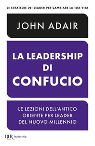 La leadership di Confucio - Librerie.coop