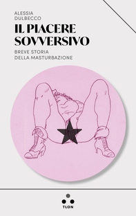 Il piacere sovversivo - Librerie.coop Il piacere sovversivo - Librerie.coop