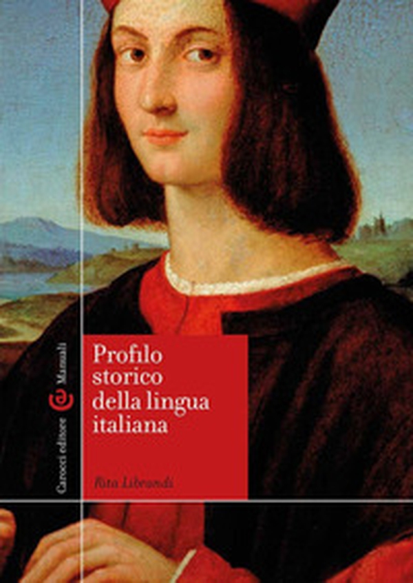Profilo storico della lingua italiana - Librerie.coop Profilo storico della lingua italiana - Librerie.coop