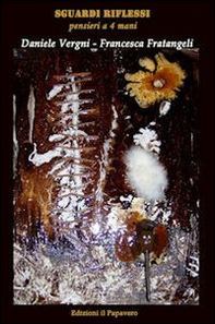 Sguardi riflessi. Pensieri a 4 mani - Librerie.coop