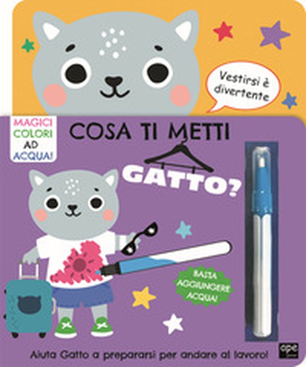 Cosa ti metti gatto? - Librerie.coop Cosa ti metti gatto? - Librerie.coop