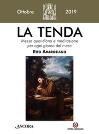 La tenda. Messa quotidiana e meditazione per ogni giorno del mese. Rito Ambrosiano - Librerie.coop