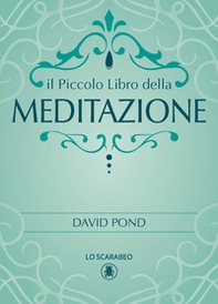 Il piccolo libro della meditazione - Librerie.coop Il piccolo libro della meditazione - Librerie.coop