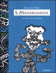 ll mahabharata raccontato da una bambina - Vol. 1 - Librerie.coop