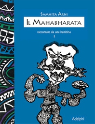 ll mahabharata raccontato da una bambina - Vol. 1 - Librerie.coop