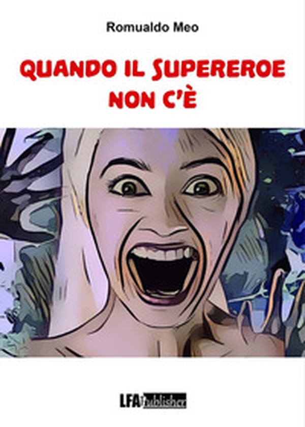 Quando il Supereroe non c'è - Librerie.coop Quando il Supereroe non c'è - Librerie.coop
