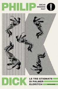 Le tre stigmate di Palmer Eldritch - Librerie.coop