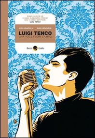 Luigi Tenco. Una voce fuori campo - Librerie.coop Luigi Tenco. Una voce fuori campo - Librerie.coop