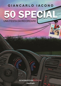 50 special. Una festa da ricordare - Librerie.coop