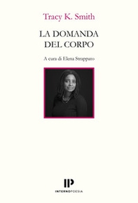 La domanda del corpo. Testo inglese a fronte - Librerie.coop