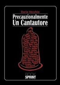 Precauzionalmente un cantautore - Librerie.coop