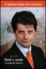 Modi e mode. I consigli del maestro - Librerie.coop