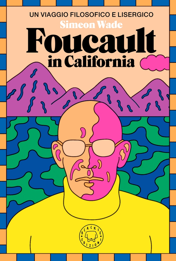 Foucault in California - Librerie.coop Foucault in California - Librerie.coop