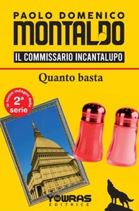 Quanto basta. Il commissario Incantalupo - Librerie.coop