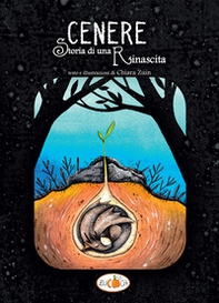Cenere. Storia di una rinascita - Librerie.coop