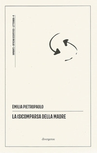 La (s)comparsa della madre - Librerie.coop