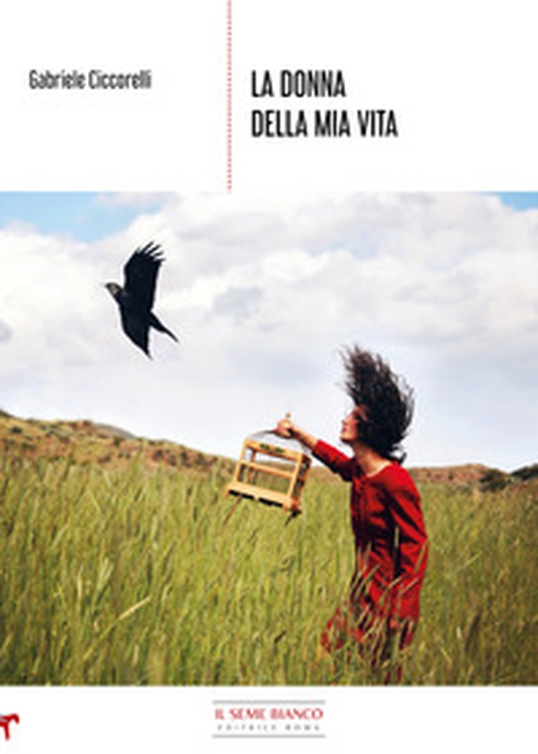 La donna della mia vita - Librerie.coop La donna della mia vita - Librerie.coop