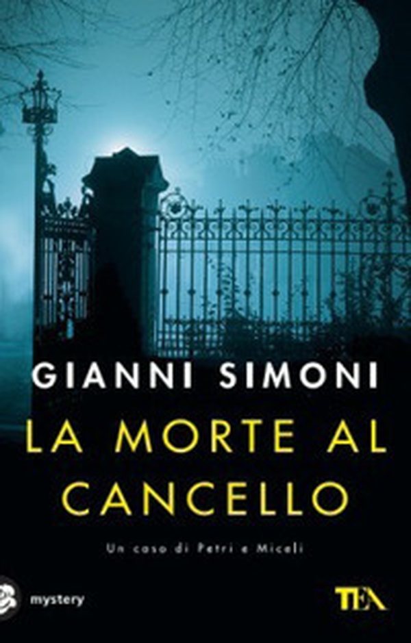 La morte al cancello - Librerie.coop La morte al cancello - Librerie.coop