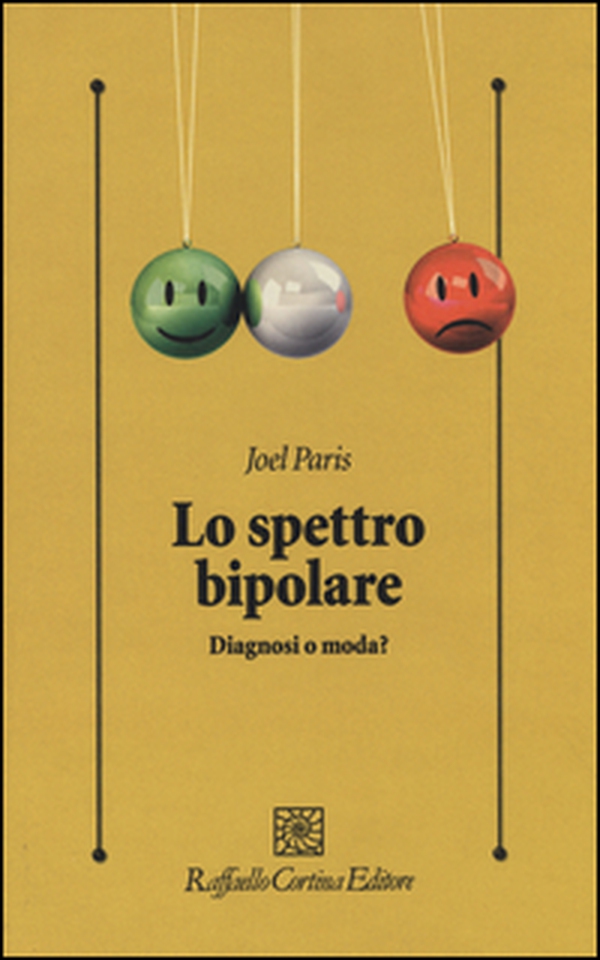 Lo spettro bipolare. Diagnosi o moda? - Librerie.coop Lo spettro bipolare. Diagnosi o moda? - Librerie.coop