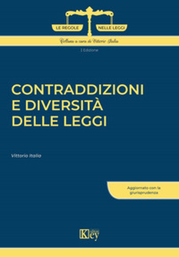Contraddizioni e diversità delle leggi - Librerie.coop Contraddizioni e diversità delle leggi - Librerie.coop