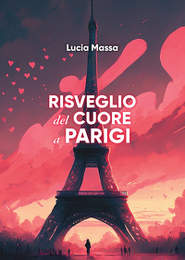 Risveglio del cuore a Parigi - Librerie.coop Risveglio del cuore a Parigi - Librerie.coop