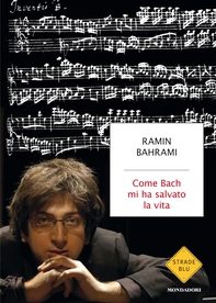 Come Bach mi ha salvato la vita - Librerie.coop