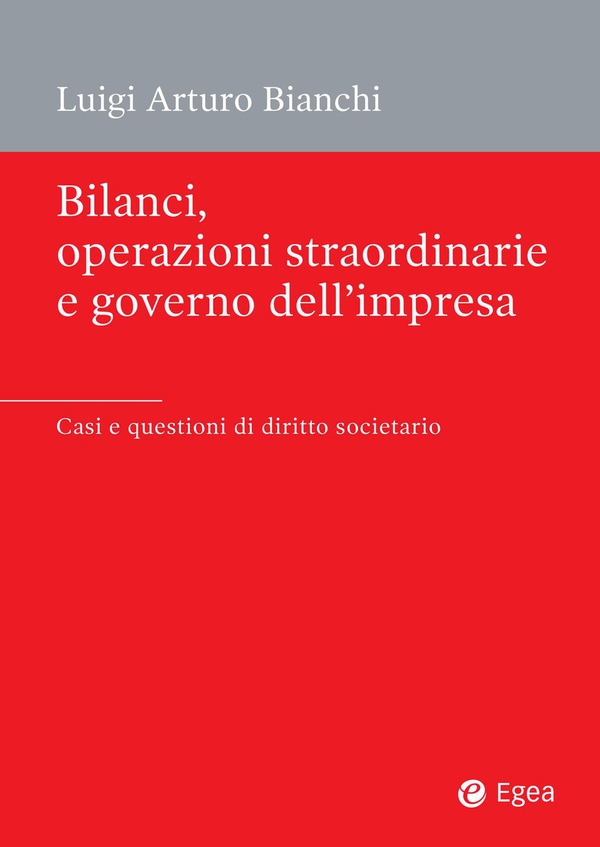 Bilanci, operazioni straordinarie e governo dell'impresa - Librerie.coop Bilanci, operazioni straordinarie e governo dell'impresa - Librerie.coop