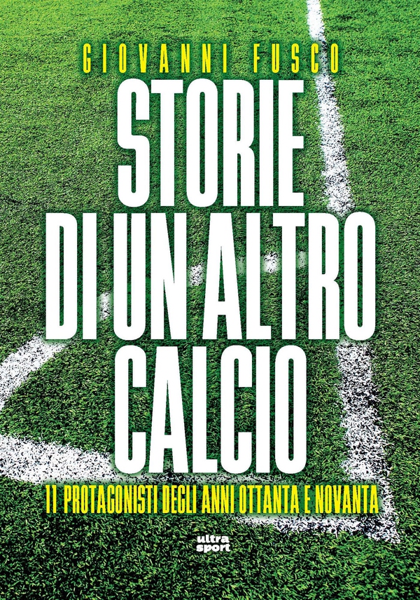 Storie di un altro calcio - Librerie.coop Storie di un altro calcio - Librerie.coop