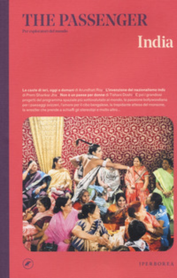 India. The passenger. Per esploratori del mondo - Librerie.coop India. The passenger. Per esploratori del mondo - Librerie.coop